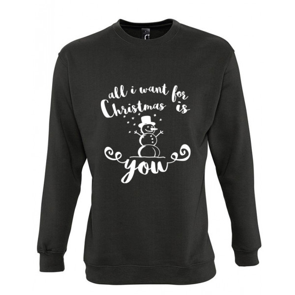 Sweatshirt "All I want for Christmas is you" (without hood)