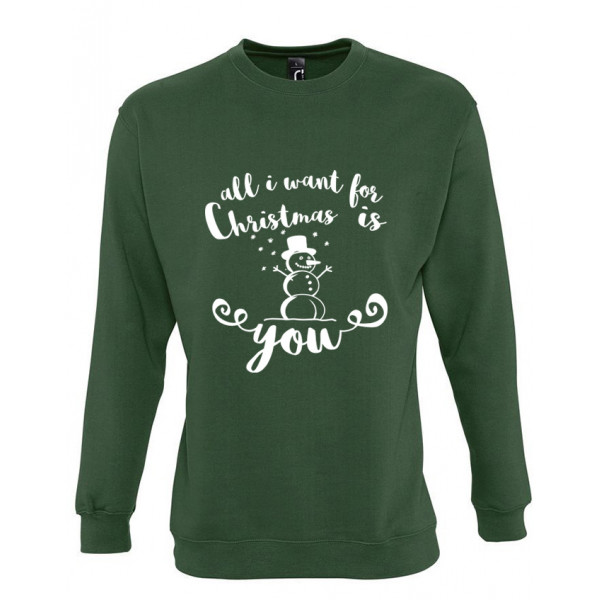 Sweatshirt "All I want for Christmas is you" (without hood)