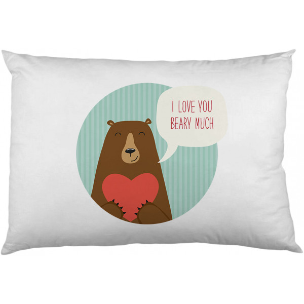 Pillowcase "Beary much"