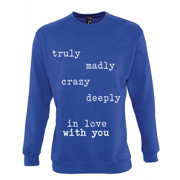 Sweatshirt "Deeply in love with you" (without hood) Sweatshirt "Deeply in love with you" (without hood)