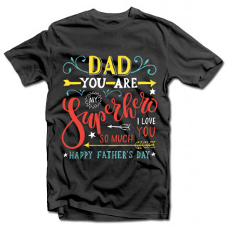 T-shirt "My dad - Superhero!"
