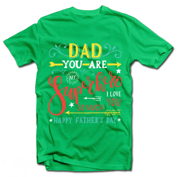T-shirt "My dad - Superhero!" T-shirt "My dad - Superhero!"