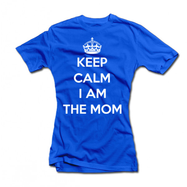 Women's T-shirt "Keep calm I am the mom" Women's T-shirt "Keep calm I am the mom"