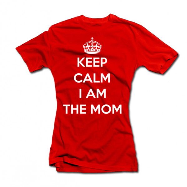 Women's T-shirt "Keep calm I am the mom" Women's T-shirt "Keep calm I am the mom"