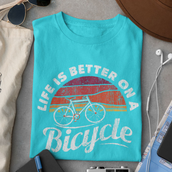 T-shirt "Life is better on a bicycle"