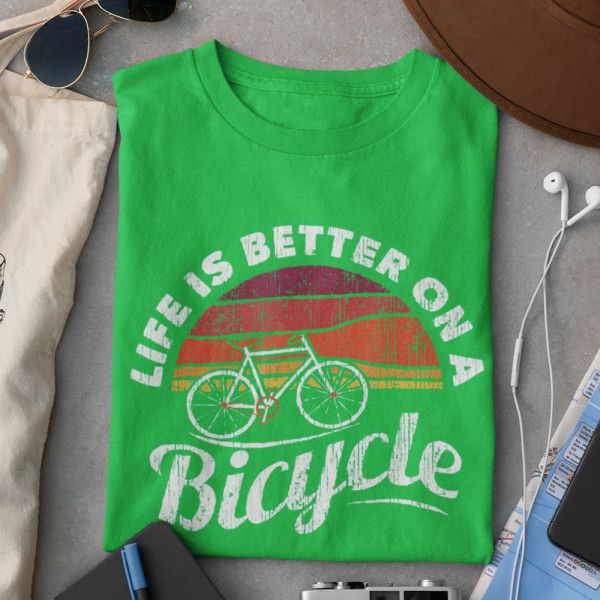 T-shirt "Life is better on a bicycle"