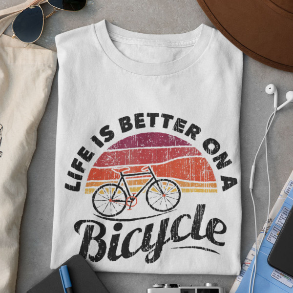 T-shirt "Life is better on a bicycle"