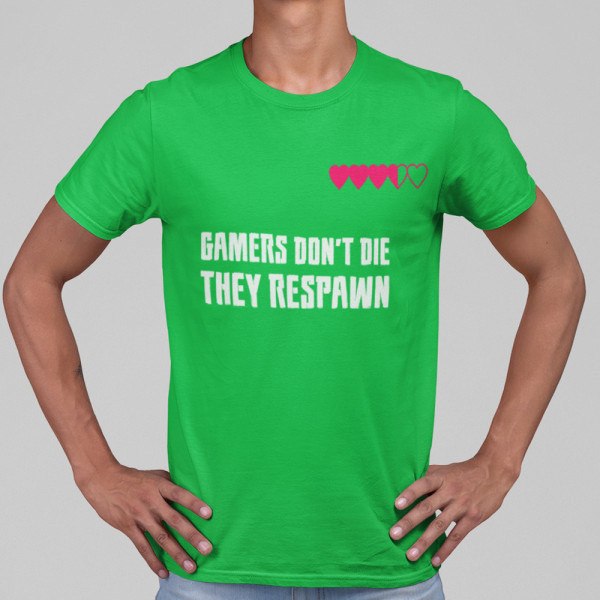 T-shirt "Gamers don't die"