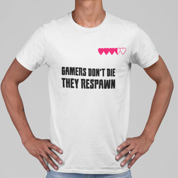 T-shirt "Gamers don't die"