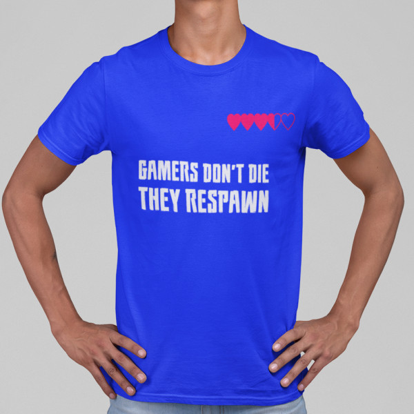 T-shirt "Gamers don't die"