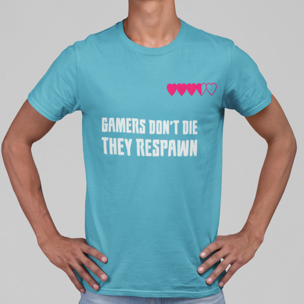 T-shirt "Gamers don't die"
