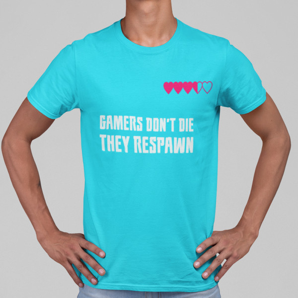 T-shirt "Gamers don't die"