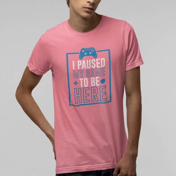 T-shirt "I paused my game"
