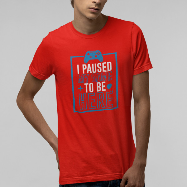 T-shirt "I paused my game"