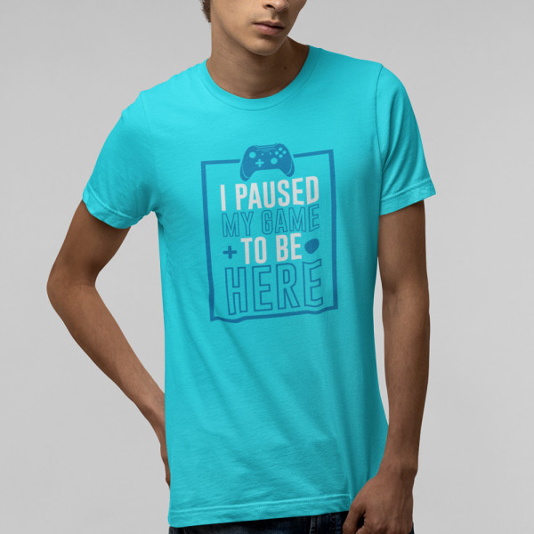 T-shirt "I paused my game"