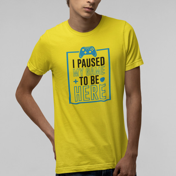 T-shirt "I paused my game"