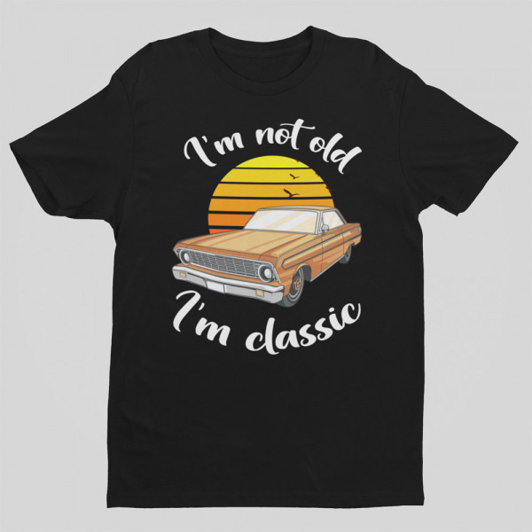 T-shirt "I'm not old"