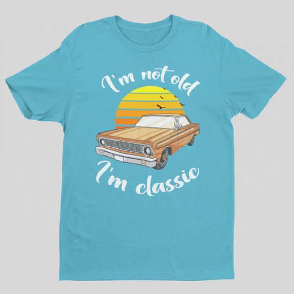T-shirt "I'm not old"