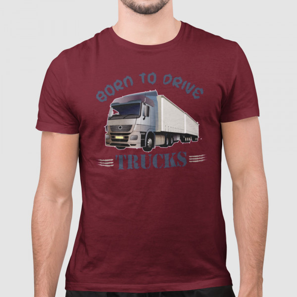 T-shirt "Born to drive trucks"