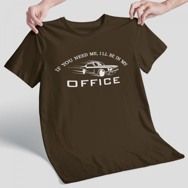 T-shirt "I'll be in my office"