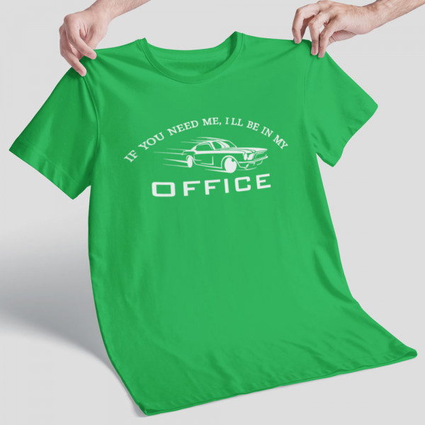 T-shirt "I'll be in my office"