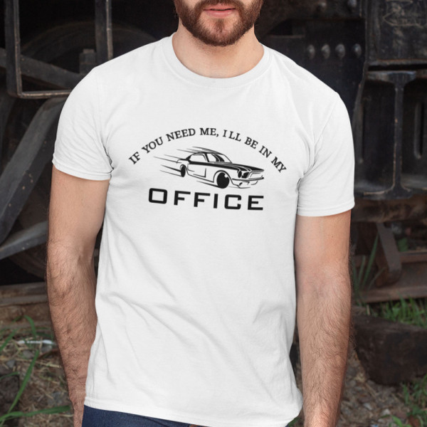 T-shirt "I'll be in my office"