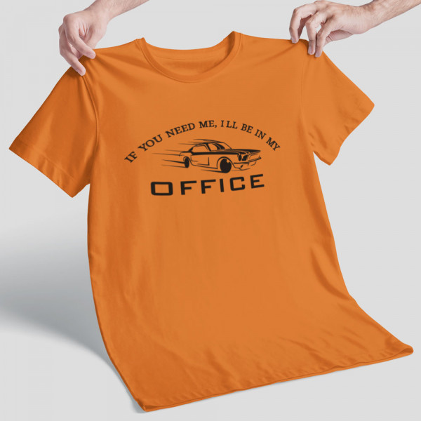 T-shirt "I'll be in my office"