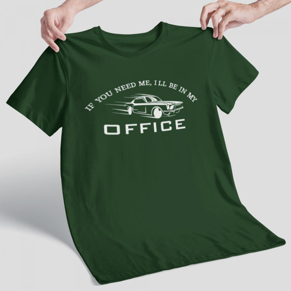 T-shirt "I'll be in my office"