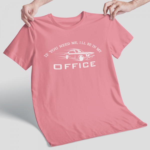 T-shirt "I'll be in my office"