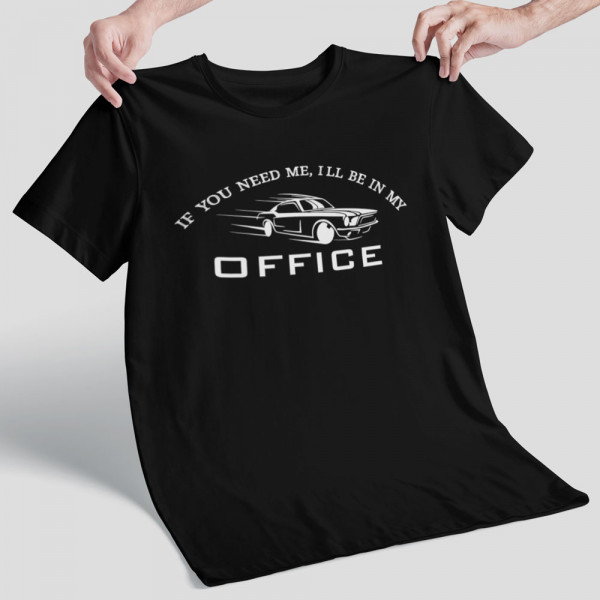 T-shirt "I'll be in my office"