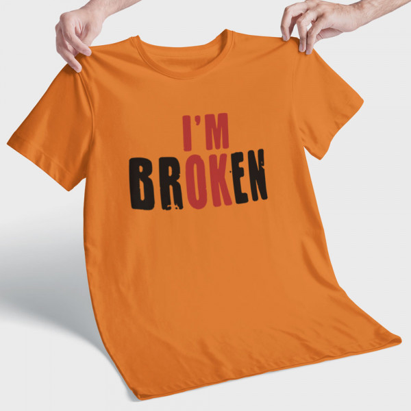 T-shirt "I'm broken"