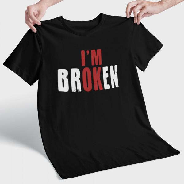 T-shirt "I'm broken"