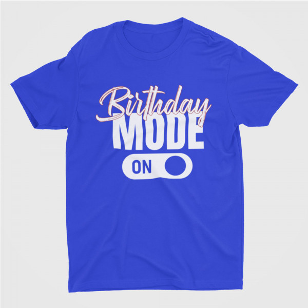 T-shirt "Birthday mode"