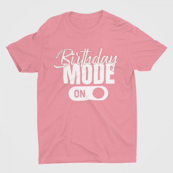 T-shirt "Birthday mode"