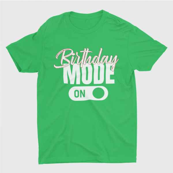 T-shirt "Birthday mode"