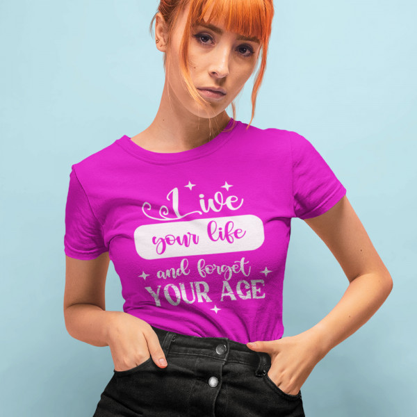 Women's T-shirt "Forget your age"