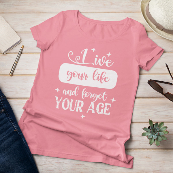 Women's T-shirt "Forget your age"