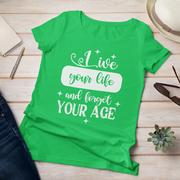 Women's T-shirt "Forget your age"