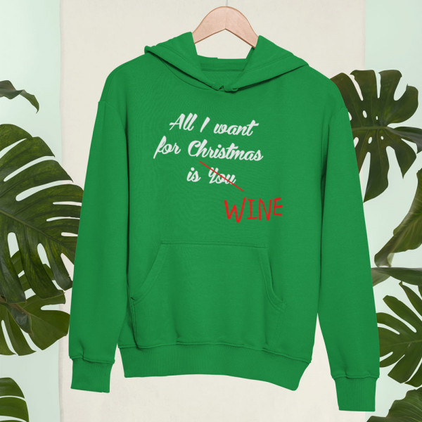 Sweatshirt "All I want for christmas is WINE"