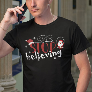 T-shirt "Don't stop believing"