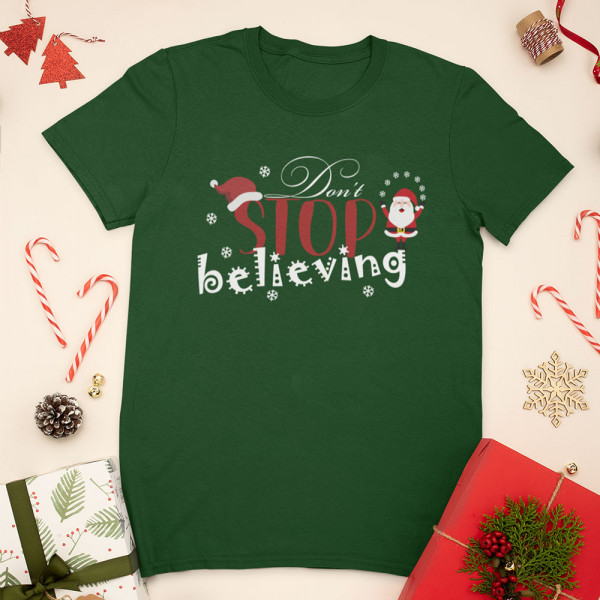 T-shirt "Don't stop believing"