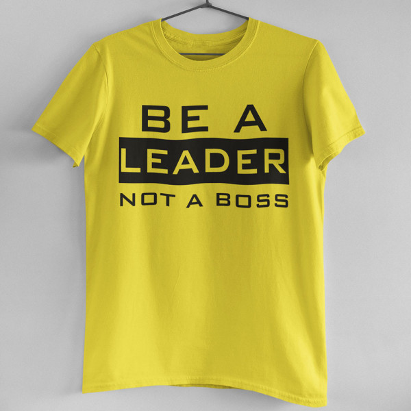 T-shirt "Be a leader"