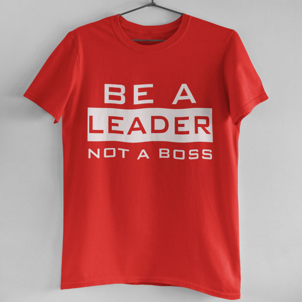 T-shirt "Be a leader"