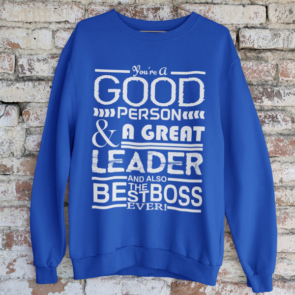 Sweatshirt "A Great Leader" (without hood)
