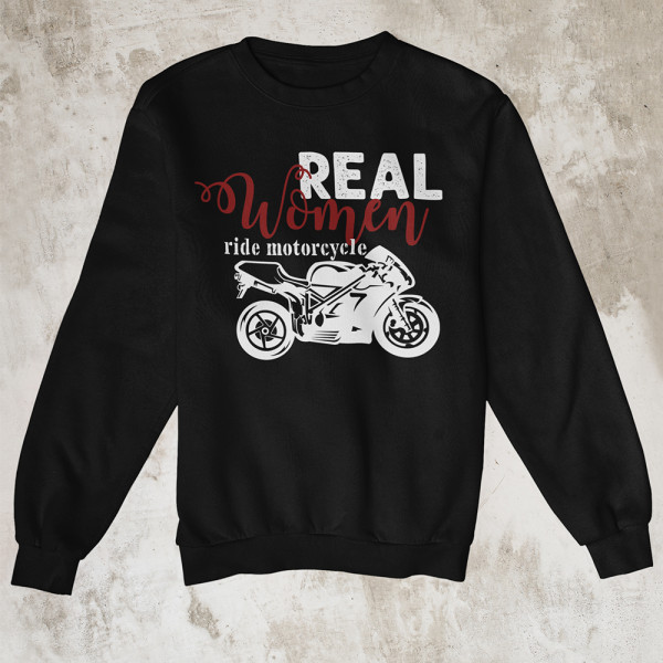 Sweatshirt "Real women ride motorcycle" (without hood)