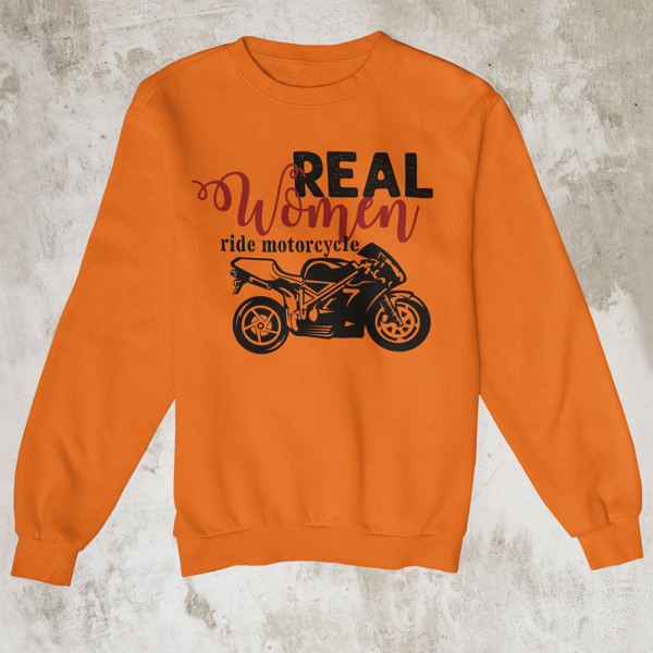 Sweatshirt "Real women ride motorcycle" (without hood)