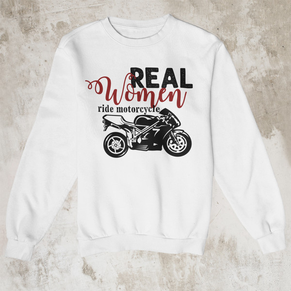 Sweatshirt "Real women ride motorcycle" (without hood)