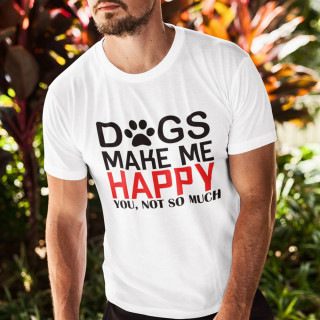 T-shirt "Dogs make me happy"