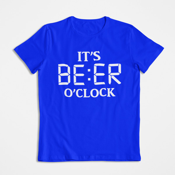 T-shirts "It's beer o'clock"