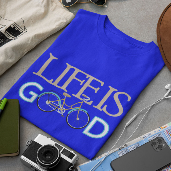 T-shirt "Life is good" T-shirt "Life is good"